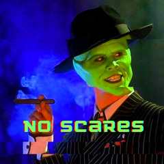 No Scares