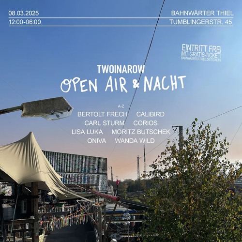 Calibird @ Bahnwärter Thiel (Twoinarow Open Air) | Opening
