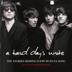 get [❤ PDF ⚡]  A Hard Day's Write: The Stories Behind Every Beatles So