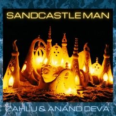 Sandcastle Man - Feat. Anand Deva on Vocals