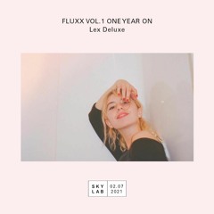 Fluxx Vol. I On Year One Take Over on Skylab // USBbs // Lex Deluxe