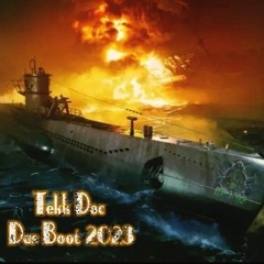 Tekk Doc - Das Boot 2023