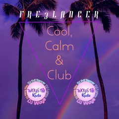 Cool, Calm & Club