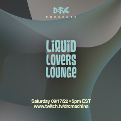 Liquid Lovers Lounge (EP73|SEPT17|2022)