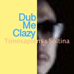 Dub Me Clazy (Mosu Remix)