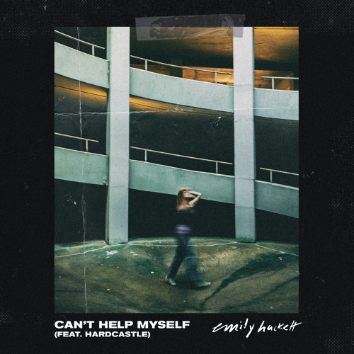 Can't Help Myself (feat. Hardcastle)
