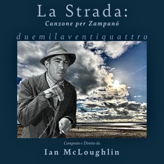 La Strada: Canzone Per Zampanó 2024