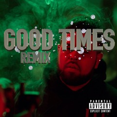 Good Times Remix - Bunlo