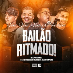 Vêm Vêm, Vêm Pro Harém (DJ RT do Jaca) EP BAILÃO RITMADO