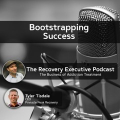 EP 99: Bootstrapping to Success with Tyler Tisdale