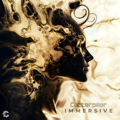 Cutterpiller - Immersive