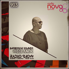 Mr.K Impressive Sounds Radio Nova Vol.903 (27.05.2025)