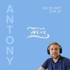 Dj Antony - Zouk Wave Vilnius Set (Sky Edition) - Friday Party