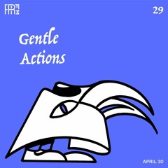 RRFM • Gentle Actions 29 w/ Beraber • 30-04-24