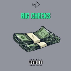 Big Checks (Feat. BEYONDBLAC, Pjay & King Ez) (Prod. AsapsBeatz & AirMoneyProd)