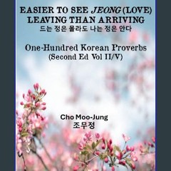 PDF [READ] 🌟 Easier to See Jeong (Love) Leaving than Arriving (Korean Proverbs) Read online