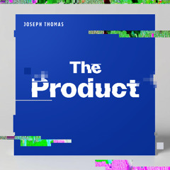 The Product