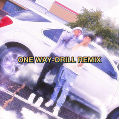 One Way Drill Remix