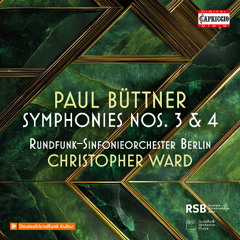 PAUL BÜTTNER (1870-1943): Symphony No. 3 in D flat major