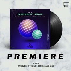 PREMIERE: Kay-D - Midnight Hour (Original Mix) [DROID9]