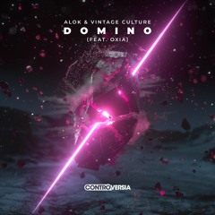 Alok & Vintage Culture - Domino (feat. Oxia)[OUT NOW]