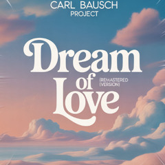 Dream of love (Remastered Version)
