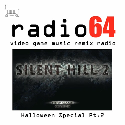 Stream Halloween Special Pt. 2 - Video Game Music Remix Radio by Radio64 |  Listen online for free on SoundCloud