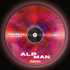 Secrets - ALPMAN [re-edit]