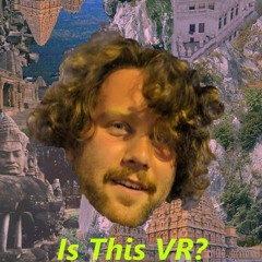 Is This VR? [Prod. by Bundo]