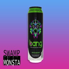 Swamp Monsta - BANG