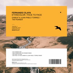 Premiere: Fernando Olaya - Face To Face (Dabeat & Juan Pablo Torrez Remix) [Mango Alley]