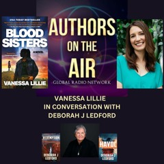 Vanessa Lillie-BLOOD SISTERS-with Deborah J Ledford Authors on the Air Ep 5