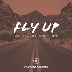 Mighty man X Bvdboi nyc FLY UP