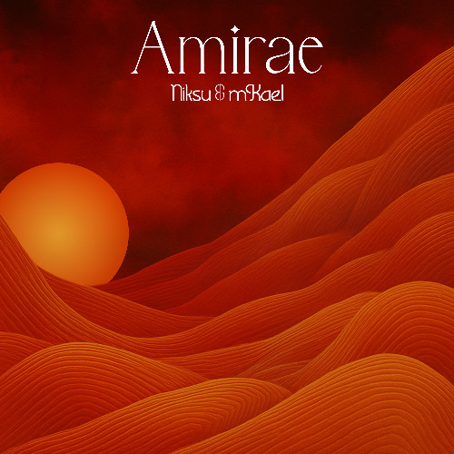 Amirae - Niksu & mKael