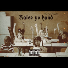 Raise Yo Hand