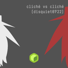 cliché vs cliché (disquiet0722)