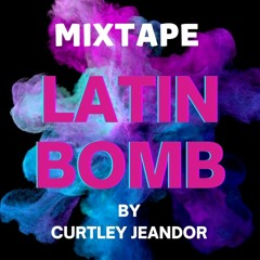 Latin Bomb Mixtape