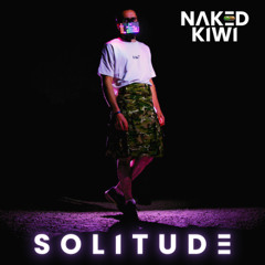 Naked Kiwi - Solitude