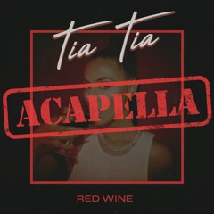 Red Wine (Acapella)