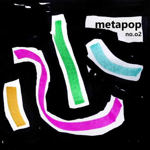 m e t a p o p # 2 - Phil Weé