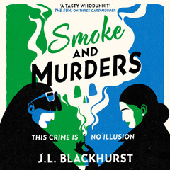 Smoke and Murders, By J.L. Blackhurst, Read by Candida Gubbins