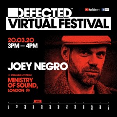 Defected Virtual Festival - Joey Negro