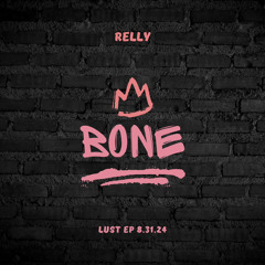 Bone x Relly (NPF)