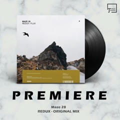 PREMIERE: Maze 28 - Redux (Original Mix) [MANGO ALLEY]