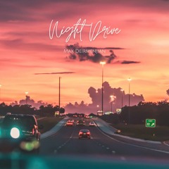 night drive (NOW ON SPOTIFY)