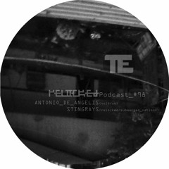 RELOCKED Podcast #98... feat. ANTONIO_DE_ANGELIS + STINGRAYS
