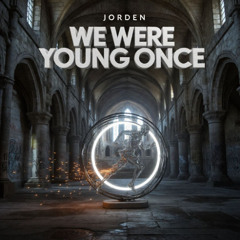 JORDEN – We Were Young Once [Pop]