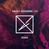 Vault Sessions #240 - Seigg DJ mix artwork - Electronic music tracklist cover image