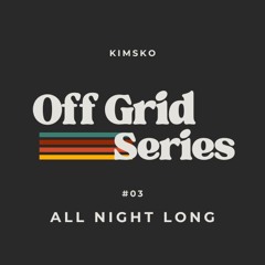 All Night Long [Off Grid Series #03]