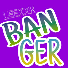 [MELBOURNE BOUNCE] BANGER (ORIGINAL MIX)